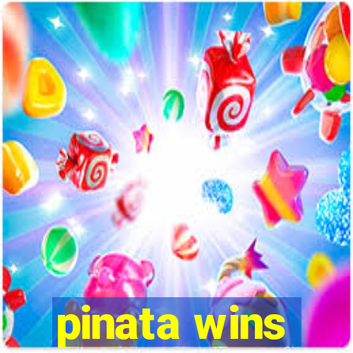 pinata wins